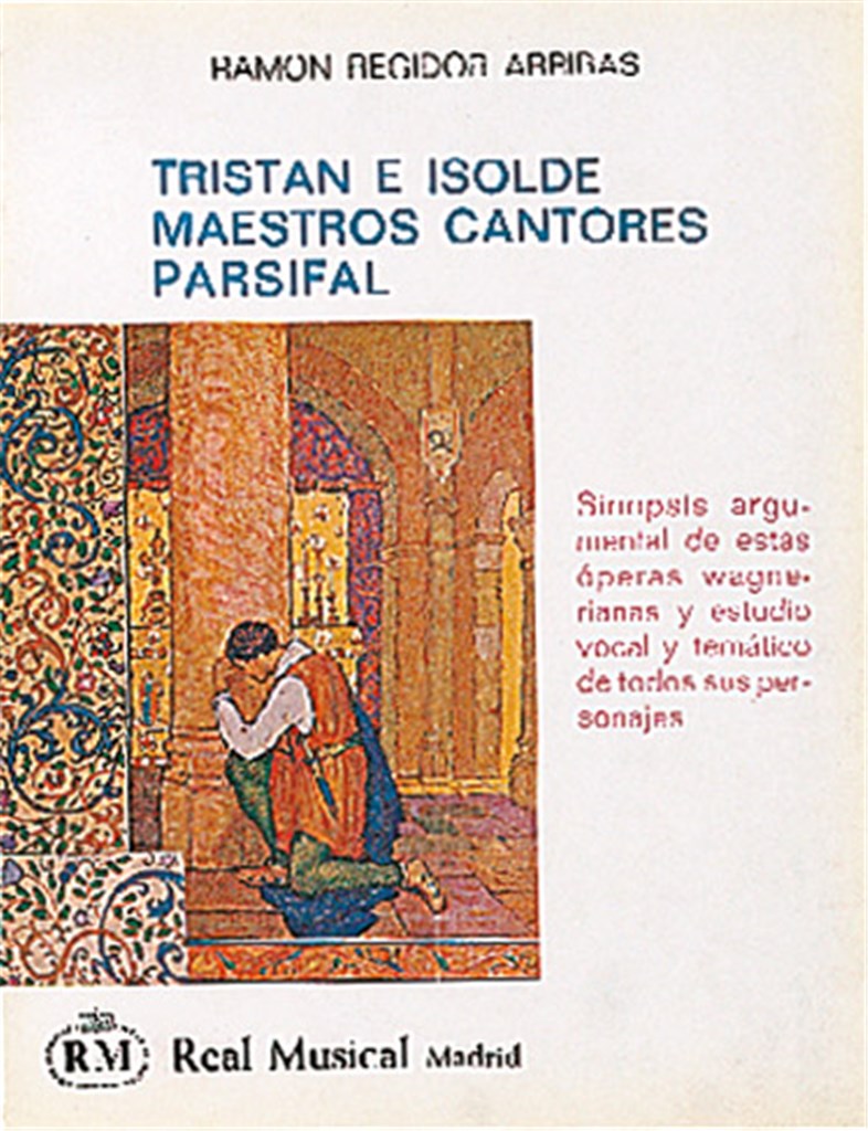 Tristan e Isolde - Maestros Cantores / Parsifal